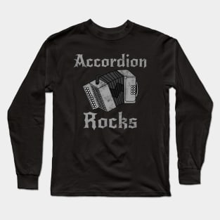 Accordion Rocks, Accordionist Goth Heavy Rock Folk Musician Long Sleeve T-Shirt